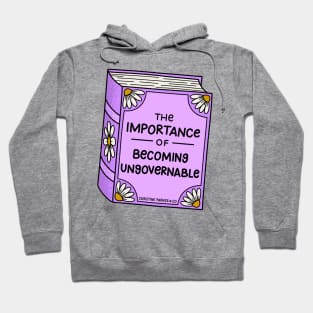 The Importance of Becoming Ungovernable Book Hoodie